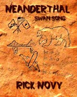 Neanderthal Swan Song - Rick Novy - 9781466076709