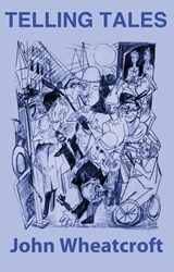 Telling Tales - John Wheatcroft - 9781466086357