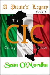CIC: The Canary Island Commandos - Sean Patrick O'Mordha - 9781466099197