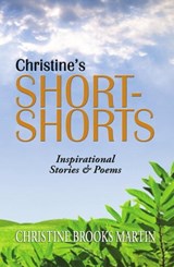 Christine's Short-Shorts - Christine Brooks Martin - 9781466162921