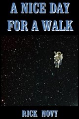 A Nice Day for a Walk - Rick Novy - 9781466163577