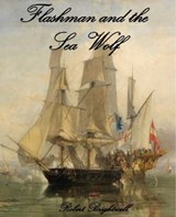 Flashman and the Seawolf - Robert Brightwell - 9781466188600