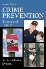 Crime Prevention - STEPHEN (SAINT MARY'S UNIVERSITY,  Halifax, Nova Scotia, Canada) Schneider - 9781466577114