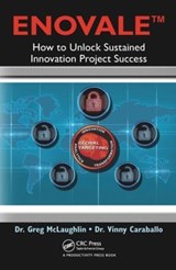 ENOVALE - GREG (INNOVATION PROCESSES AND SOLUTIONS,  LLC, California, USA) McLaughlin ; Vinny (Global Targeting, Hawthorn Woods, Illinois, USA) Caraballo - 9781466592087