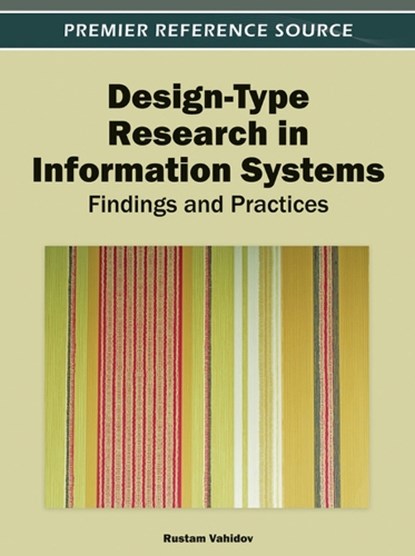 Design-Type Research in Information Systems, Rustam Vahidov - Gebonden - 9781466601314