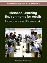 Blended Learning Environments for Adults - ANASTASIADES,  Panagiotes - 9781466609396