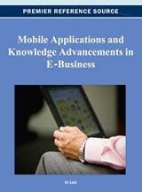 Mobile Applications and Knowledge Advancements in E-Business - LEE,  In - 9781466619609