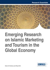 Emerging Research on Islamic Marketing and Tourism in the Global Economy - EL-GOHARY,  Hatem - 9781466662728