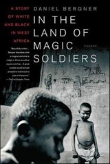 In the Land of Magic Soldiers - Daniel Bergner - 9781466803633