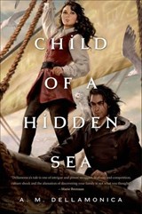 Child of a Hidden Sea - A. M. Dellamonica - 9781466812352
