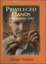 Privileged Hands - Geerat Vermeij - 9781466813922