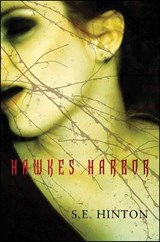 Hawkes Harbor - S. E. Hinton - 9781466823839