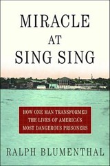 Miracle at Sing Sing - Ralph Blumenthal - 9781466826045