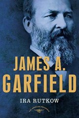 James A. Garfield - Ira Rutkow - 9781466827929