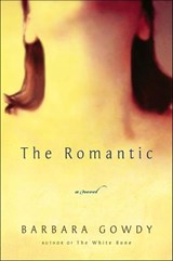 The Romantic - Barbara Gowdy - 9781466829602