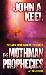 The Mothman Prophecies - John A. Keel - 9781466834835