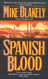 Spanish Blood - Mike Blakely - 9781466836167