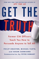 Get the Truth - Philip Houston ; Michael Floyd ; Susan Carnicero ; Peter Romary - 9781466841390