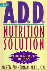 The A.D.D. Nutrition Solution - Marcia Zimmerman - 9781466841475