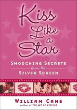 Kiss Like a Star - William Cane - 9781466842427