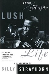 Lush Life - David Hajdu - 9781466842786