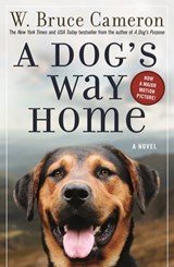 A Dog's Way Home - W. Bruce Cameron - 9781466842984