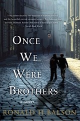 Once We Were Brothers - Ronald H. Balson - 9781466846708