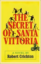 The Secret of Santa Vittoria - Robert Crichton - 9781466851085