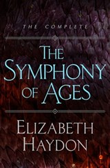 The Symphony of Ages - Elizabeth Haydon - 9781466854338