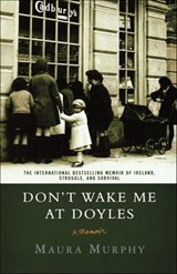 Don't Wake Me at Doyles - Maura Murphy - 9781466861541