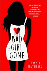 Bad Girl Gone - Temple Mathews - 9781466863248