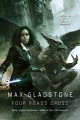 Four Roads Cross - Max Gladstone - 9781466868410