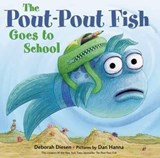 The Pout-Pout Fish Goes to School - Deborah Diesen - 9781466875999
