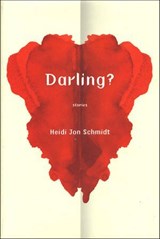Darling? - Heidi Jon Schmidt - 9781466886094
