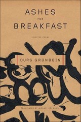 Ashes for Breakfast - Durs Grünbein - 9781466886131