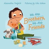 We Are Brothers, We Are Friends - Alexandra Penfold - 9781466896789