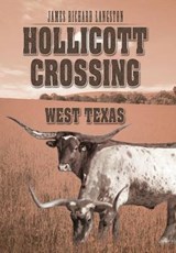 Hollicott Crossing - James Richard Langston - 9781467041805