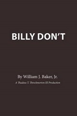 Billy Don't - William J Baker Jr - 9781467070126