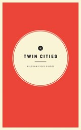 Wildsam Field Guides: Twin Cities - Taylor Bruce - 9781467199063