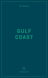Wildsam Field Guides: Gulf Coast - Taylor Bruce - 9781467199384