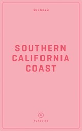 Wildsam Field Guides: Southern California Coast - Taylor Bruce - 9781467199773
