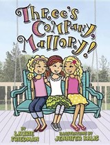 Three's Company, Mallory! - FRIEDMAN,  Laurie B. - 9781467709217