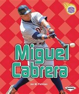 Miguel Cabrera - FISHMAN,  Jon M. - 9781467715591