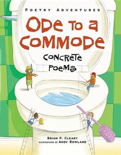 Ode to a Commode, CLEARY,  Brian P. - Gebonden - 9781467720458