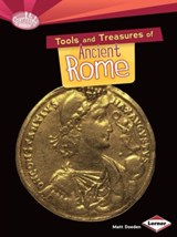 Tools and Treasures of Ancient Rome - Matt Doeden - 9781467723855