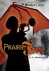 Prairie Fire - JOHNSTON,  E. K. - 9781467739092
