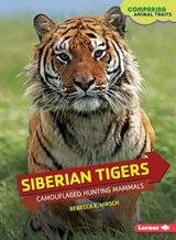 Siberian Tigers - HIRSCH,  Rebecca - 9781467760652