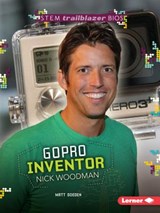 Gopro Inventor Nick Woodman - Matt Doeden - 9781467761178