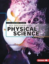 Key Discoveries in Physical Science - MARSICO,  Katie - 9781467761604