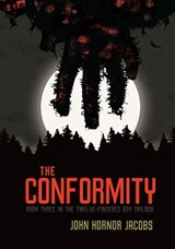 The Conformity - John Hornor Jacobs - 9781467779012
